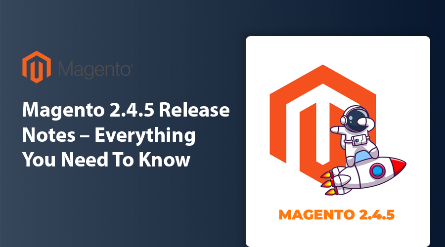 Magento 2.4.5 release