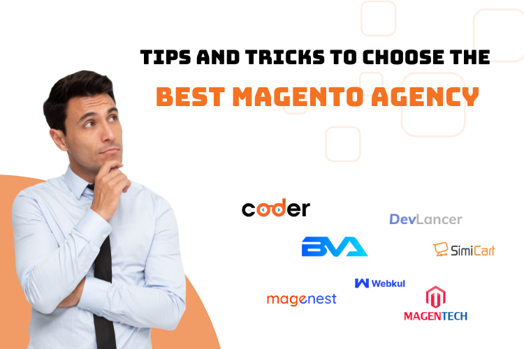 Factors that matter in choosing the best Magento Agency