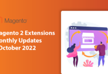 Magento 2 Extensions Monthly Updates – October 2022