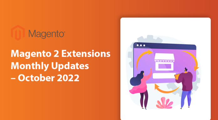Magento 2 Extensions Monthly Updates – October 2022