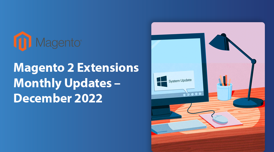 Magento 2 Extensions Monthly Updates