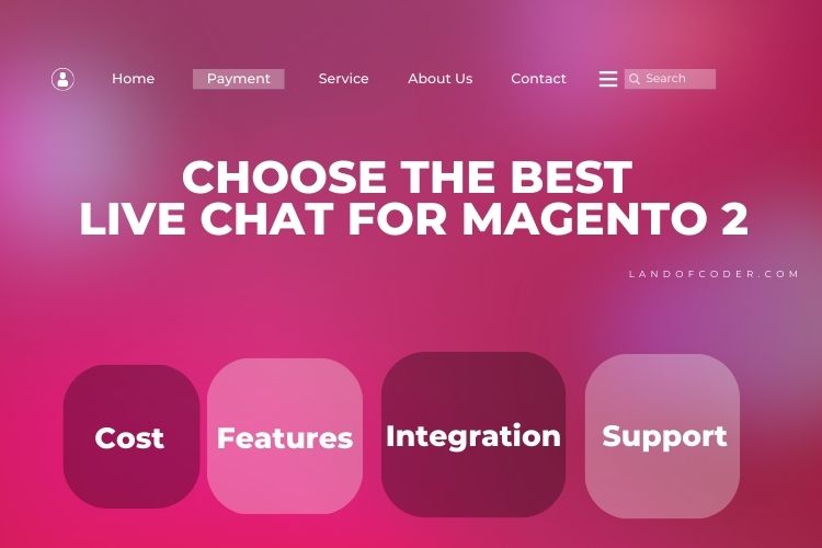 How to choose the Best Live Chat For Magento 2?