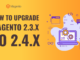 How to upgrade Magento 2.3 to 2.4