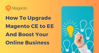How to Upgrade Magento Community to Enterprise and Boost Your E-commerce Success