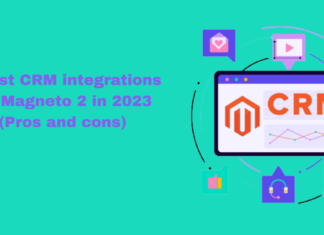 8 best CRM integrations for Magneto 2 in 2023 (Pros and cons)