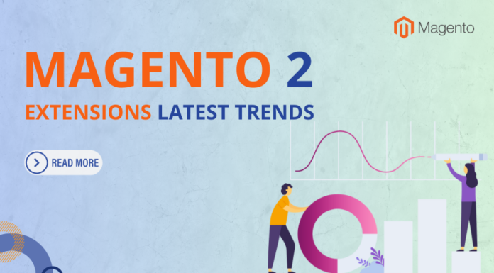 Latest trends in Magento 2 extensions