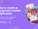 How to create a successful mobile application