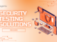 Security Testing Solutions