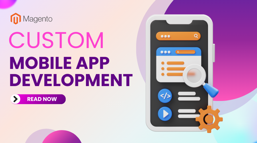 Custom Mobile App Development