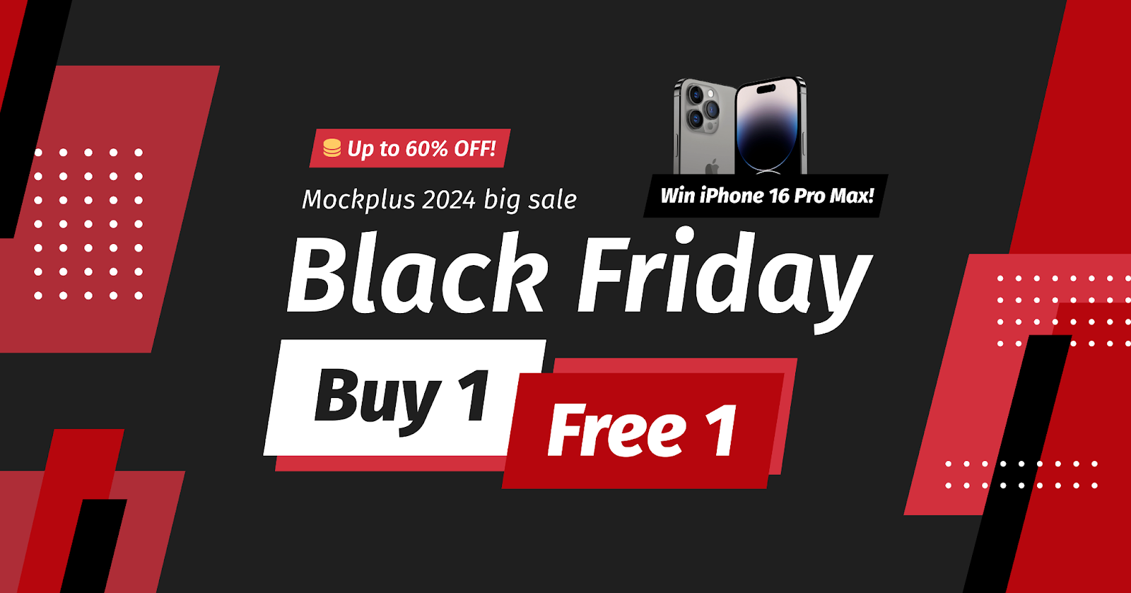 Mockplus Buy 1 Get 1 deal for Black Friday 2024