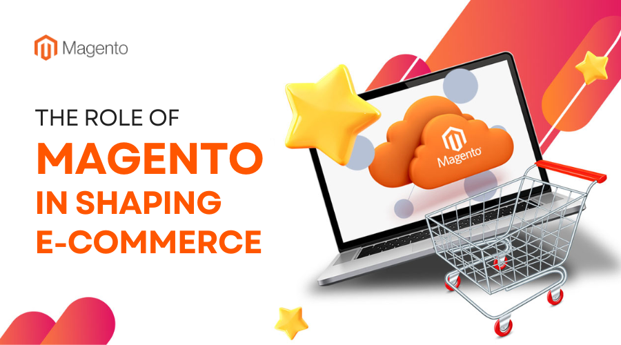 role-of-magento-in-shaping-future-of-ecommerce