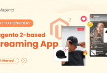 What to consider using Magento 2 for streaming app?