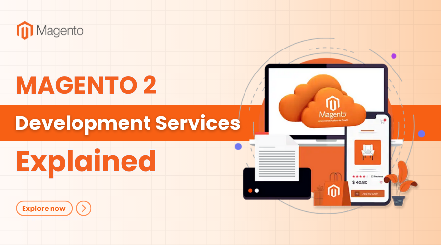 magento-development-service-explained