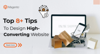 Top 8+ Website Design Tips For High-Converting E-Commerce Store