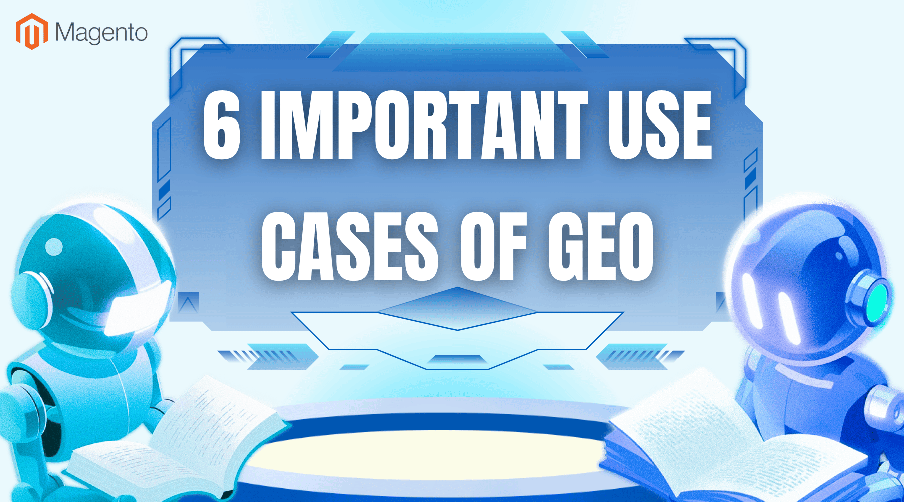 6 Important Use Cases of GEO