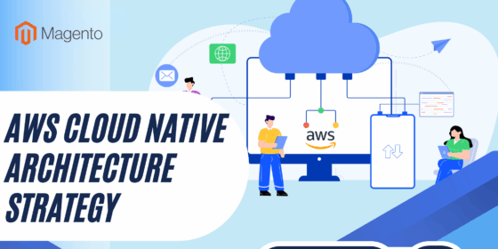 AWS Cloud Native Architecture Strategy