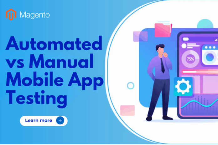 Automated-vs-Manual-Mobile-App-Testing