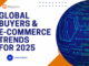 Global Buyers & E-Commerce Trends