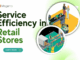 Service Efficiency in Retail Stores