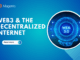 Web3 & the Decentralized Internet