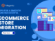 eCommerce Store Migration