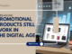 Promotional Products Still Work in the Digital Age