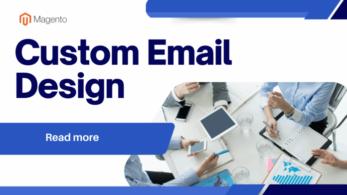 Custom Email Design