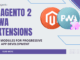 Magento 2 PWA Extensions