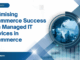 Optimising eCommerce Success with Managed IT Services in eCommerce
