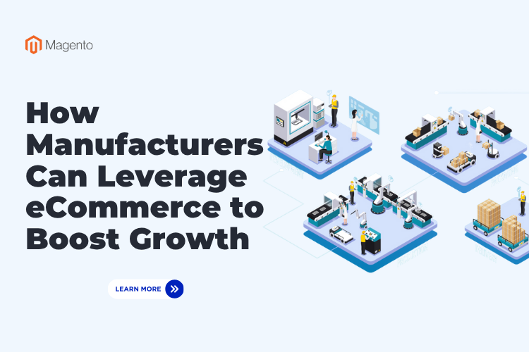 How Manufacturers Can Leverage eCommerce to Boost Growth