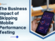 Mobile Performance Testing