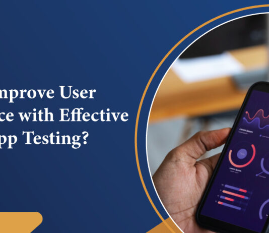 How-to-Improve-User-Experience-with-Effective-Mobile-App-Testin